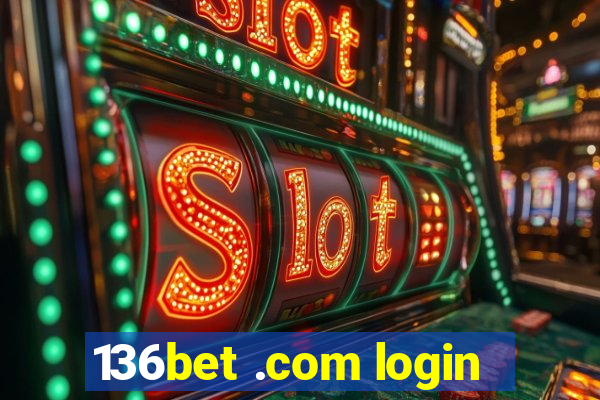 136bet .com login